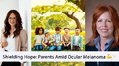 “Shielding Hope: How Parents Cope with Ocular Melanoma 💙✨"