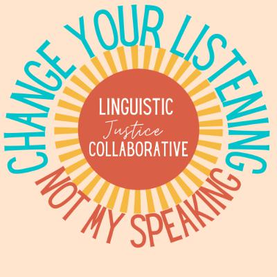 Quien Es El LJC: Colaborativa Para Justicia Linguistica Quien Es El LJC: Colaborativa Para Justicia Linguistica