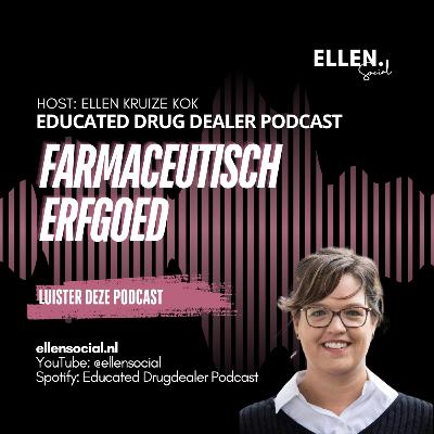 #25 Farmaceutisch Erfgoed: De schatten van toen in de handen van nu