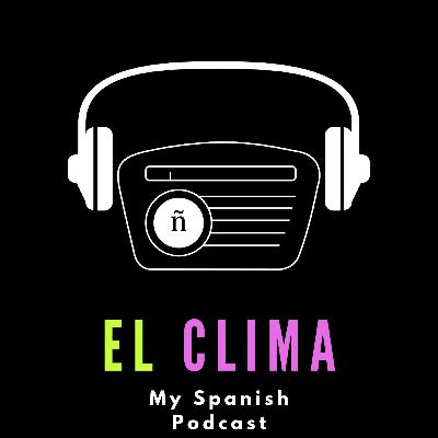 Ep. 3: El clima