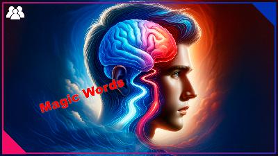 Magic Words – Wie Wörter uns manipulieren können