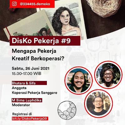 Disko Pekerja #09 - Sanggare & Implementasi Model Koperasi Pekerja Disko Pekerja #09 - Sanggare & Implementasi Model Koperasi Pekerja