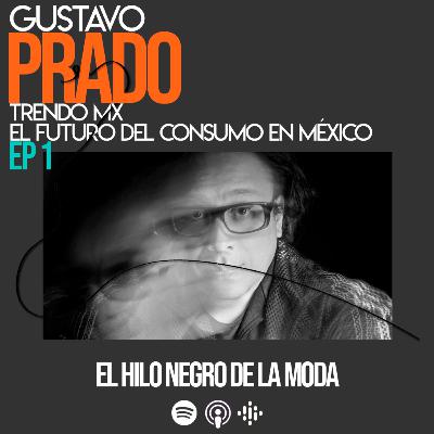 1 - Gustavo Prado TrendoMX - Hábitos de consumo y emprendimiento en México