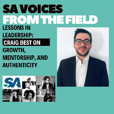 Lessons in Leadership: Craig Best on Growth, Mentorship, and Authenticity