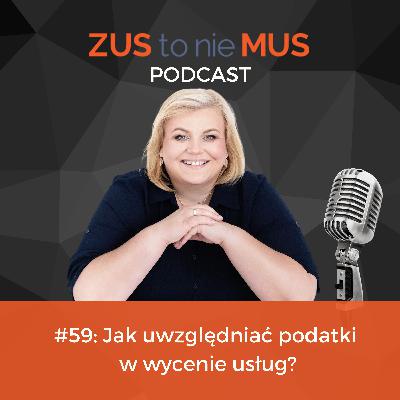 #59: Jak uwzględniać podatki w wycenie usług?