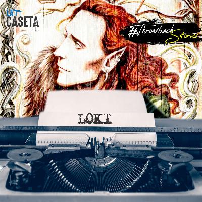 LOKI - Throwback Storie | EP42 LOKI - Throwback Storie | EP42