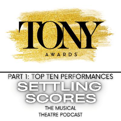 Tony Awards Special, Part 1:  Top Ten Performances Countdown
