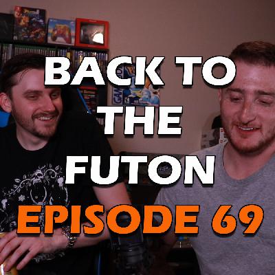 BTTF 69: We’re Back!