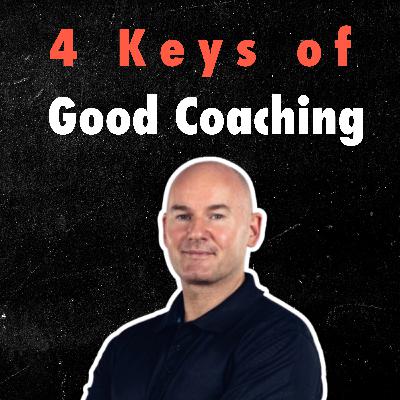 134. 4 Keys of Good Coaching According to Players with Alan Keane of MVMT Sports 134. 4 Keys of Good Coaching According to Players with Alan Keane of MVMT Sports