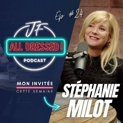 #24. Elle a tout réussi… puis a voulu tout vendre - avec Stéphanie Milot