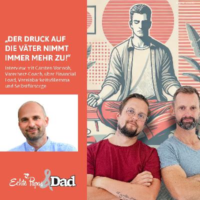 „Der Druck auf die Väter nimmt immer mehr zu“: Interview mit Vaterherz-Coach Carsten Vonnoh