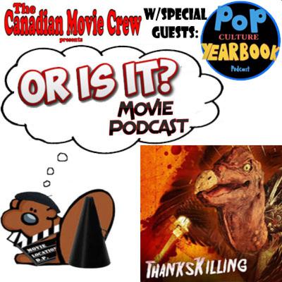 Or Is It? - ThanksKilling Or Is It? - ThanksKilling