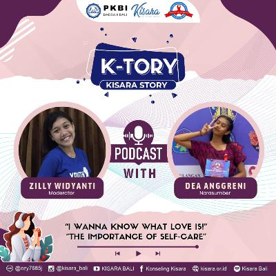 EPS. #8 SELF LOVE VS SELF CARE