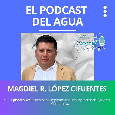 #76 MAGDIEL RUBIDIO LOPEZ CIFUENTES