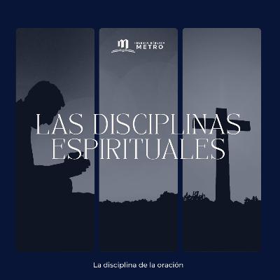 La disciplina de la oración