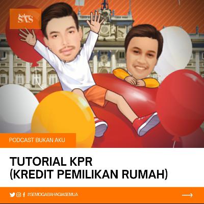 #14 TUTORIAL KPR (KREDIT PEMILIKAN RUMAH)