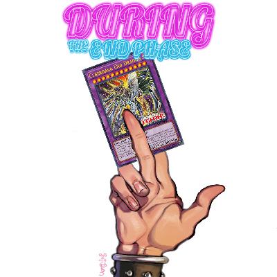 Episode 30: During The End Phase Episode 30 - Cyber Style
