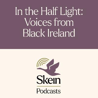 In the Half Light: Voices from Black Ireland In the Half Light: Voices from Black Ireland