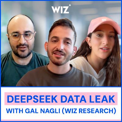 DeepSeek Data Leak with Gal Nagli (Wiz Research)