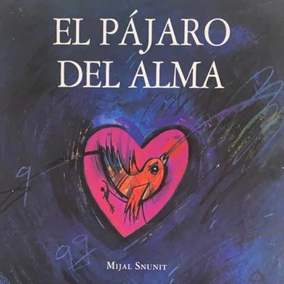 El pájaro 🐦del alma 💫
