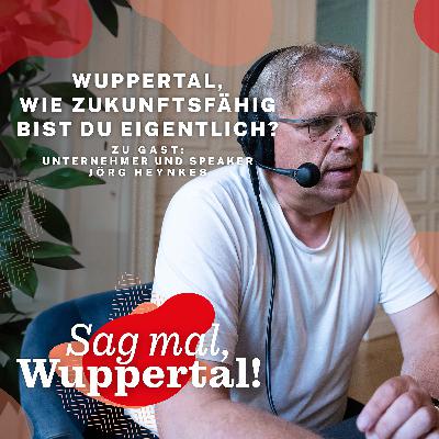 Wuppertal, wie zukunftsfähig bist du eigentlich?