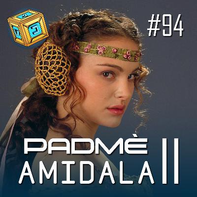 094 - Padmé Amidala - Episode II