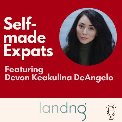 S1-24. Hawai'i to Paris - Devon Keakulina DeAngelo, the Co-founder of Landng