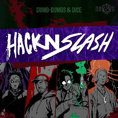 Hack N Slash - Episode 2
