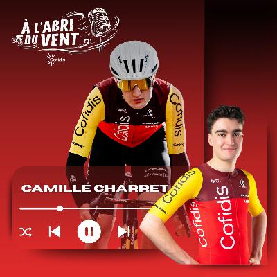 A l'abri du vent Episode 2 : Camille Charret A l'abri du vent Episode 2 : Camille Charret