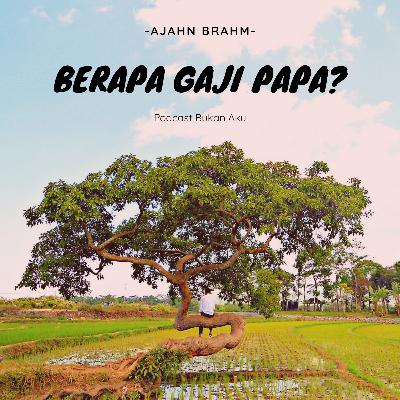 #8 BERAPA GAJI PAPA?