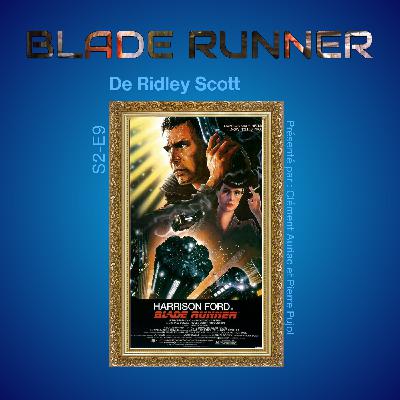 Potes à la Compote S02E09 : Blade Runner Potes à la Compote S02E09 : Blade Runner