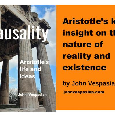 Aristotle’s key insight on the nature of reality and existence
