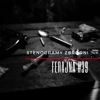 FERAJNA #39 - kryminał, podcast, słuchowisko, antykryminał