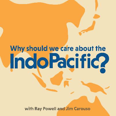 Why Should We Care About Disruption, Division and Competition in the Indo-Pacific? | with James Minnich