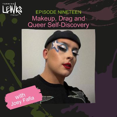 Painting the Town Proud: Makeup, Drag, and Queer Self-Discovery with Joey Fafia