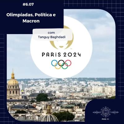 Pod-RI #6.7 - Olimpíadas, Política e Macron com Tanguy Baghdadi Pod-RI #6.7 - Olimpíadas, Política e Macron com Tanguy Baghdadi