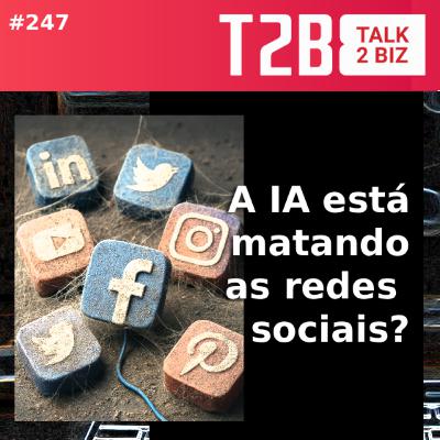 A IA está matando as redes sociais?