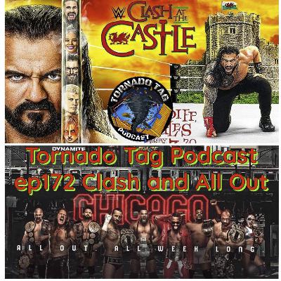 Tornado Tag Podcast ep172 Clash and All Out