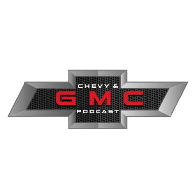 Episode 8: Chevy & GMC Podcast with FirebossZ71