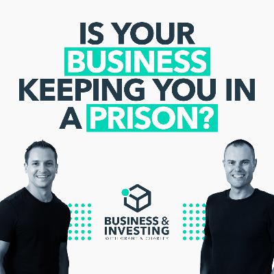 Is Your Business Keeping You in a Prison?