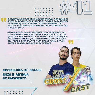 #41 Metodologia de Sucesso Ft. Cx University Team (SP) - CrossXCast