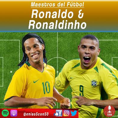 Maestros del Fútbol - Ronaldo y Ronaldinho Maestros del Fútbol - Ronaldo y Ronaldinho