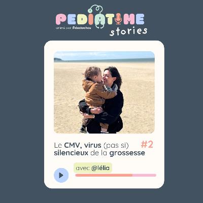#2 Grossesse et CMV : briser le silence #2 Grossesse et CMV : briser le silence