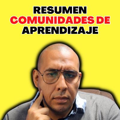 Resumen sobre comunidades de aprendizaje - CTE septiembre 2025