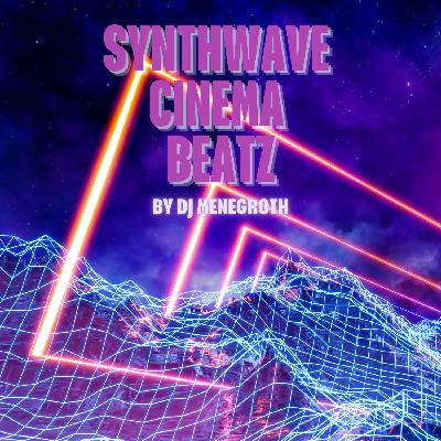 We are...not thirsty - Synthwave Cinema Beatz Ep. 4