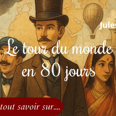 Le temps en cavale : Verne et le Tour du monde en 80 jours