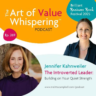 #269: The Introverted Leader: Building on Your Quiet Strength