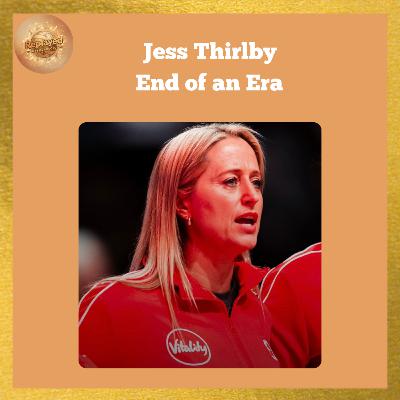 Jess Thirlby - End of an Era Jess Thirlby - End of an Era