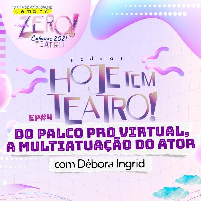 Semana zero 2021.1 - Do Palco para o Virtual: a multiatuação da atriz e do ator Semana zero 2021.1 - Do Palco para o Virtual: a multiatuação da atriz e do ator