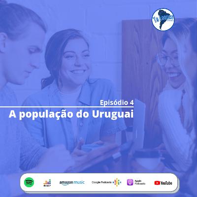A POPULAÇÃO DO URUGUAI - TALOOUCO PODCAST